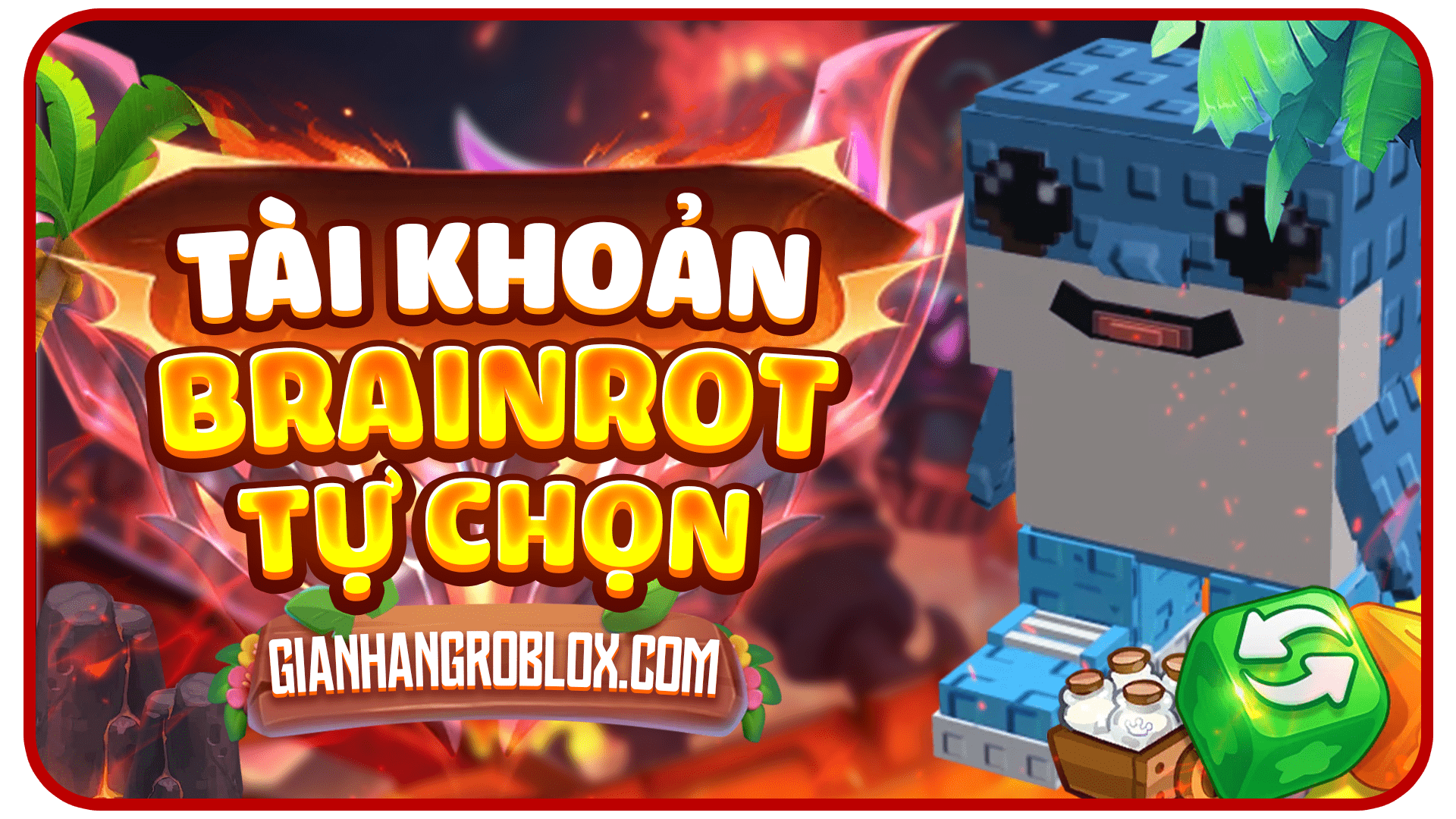 ACC BRAINROT TỰ CHỌN